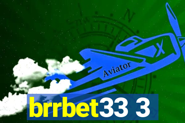 brrbet33 3